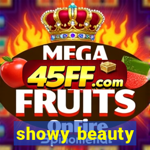 showy beauty